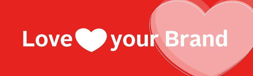 Diese Bild zeigt ein weißes Herz auf rotem Grund und den Schriftzug love your brand